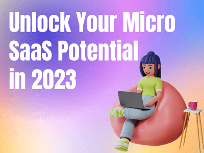 Best Micro Saas Ideas You Can Start In 2023 Saas Space Best Micro Saas Ideas You Can Start In 2023 Saas Space