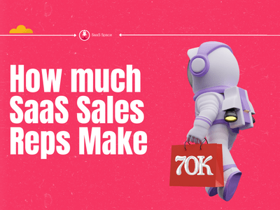 how-much-saas-sales-reps-make