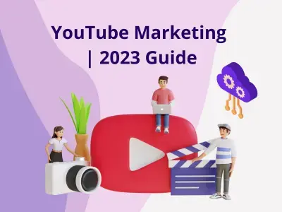 Step-by-step guide to YouTube Marketing