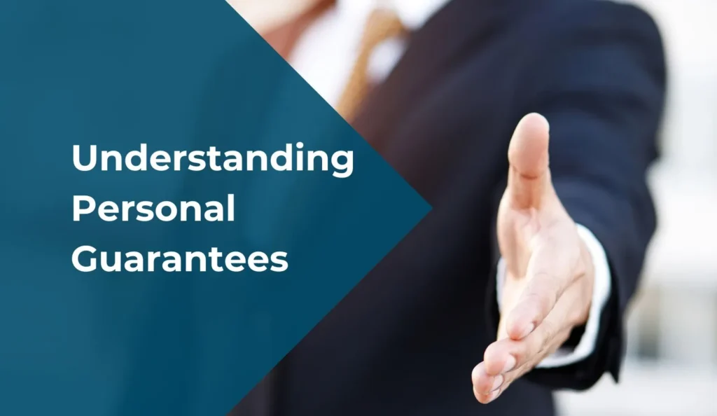 Understand Personal Guarantees