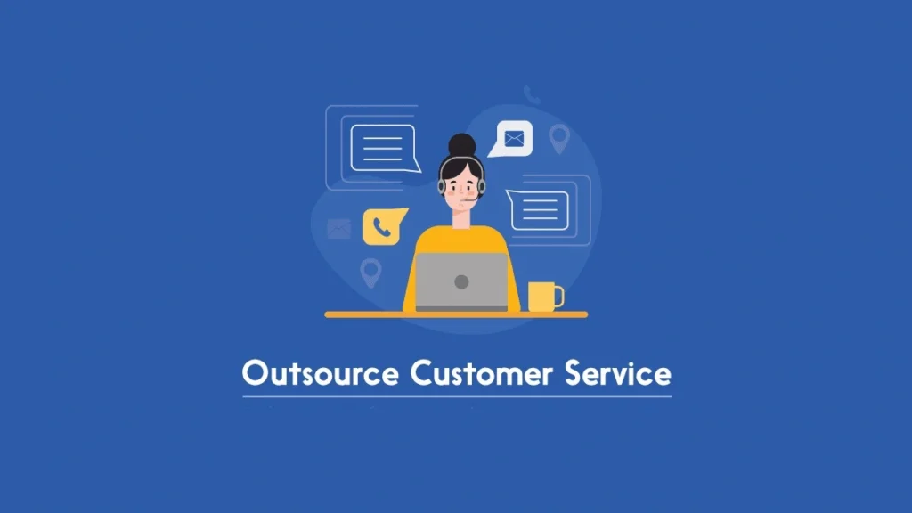 Outsourcing Customer Service 
